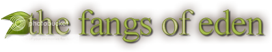 The Fangs of Eden